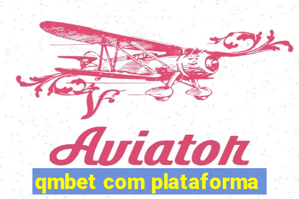 qmbet com plataforma